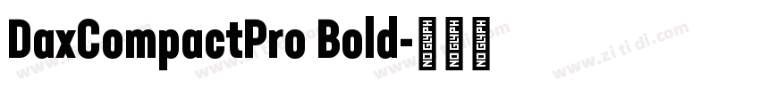 DaxCompactPro Bold字体转换